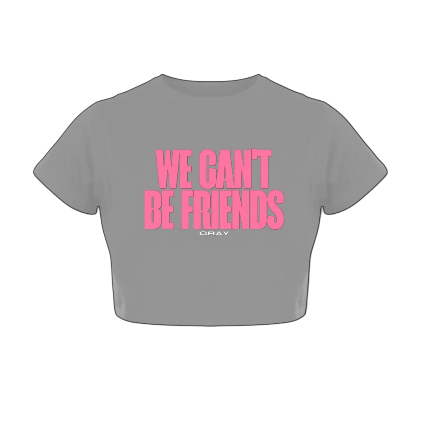 Gray We Can't Be Friends Tops